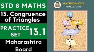 Class 8 Practice Set 131  Chapter 13 Congruence of Triangles  8th Maths  Maharashtra Std 8 Maths [upl. by Esilahs173]