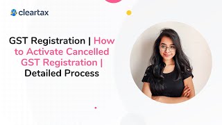 GST Registration  How to Activate Cancelled GST Registration  Detailed Process [upl. by Hessney]