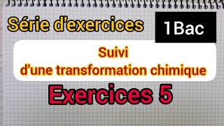 suivi dune transformation chimique  serie dexercices ex 6  1Bac الأولى بكالوريا [upl. by Sema]