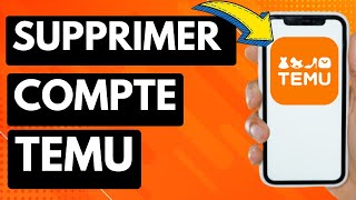 Comment Supprimer Compte TEMU Facile [upl. by Deerc]