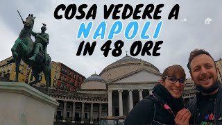 NAPOLI TOUR  COSA FARE A NAPOLI IN 2 GIORNI [upl. by Luy]