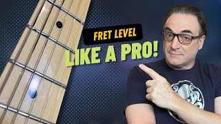 Level And Polish Your Guitar Frets Like A Pro [upl. by Norse]