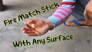 How To Fire Matchsticks Without MatchBox [upl. by Inittirb]