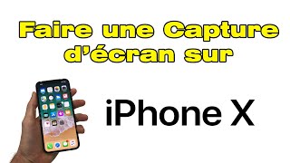 Comment faire une capture décran sur iPhone X Copie ecran iPhone X [upl. by Rimidalb]