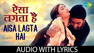 Aisa Lagta Hai with lyrics  ऐसा लगता है के बोल  Sonu Nigam  Alka Yagnik [upl. by Lymn54]