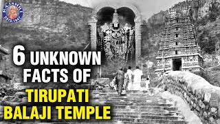 Tirupati Balaji Temple  Watch the 6 Unknown Facts Of Tirupati Balaji Temple [upl. by Knowling]