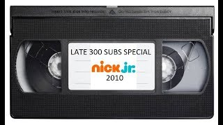 LATE 300 SUBSCRIBERS SPECIAL Nick Jr Tape 2010 Update [upl. by Clem774]