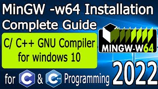 How to install MinGW w64 on Windows 10 2022 Update MinGW GNU Compiler for C amp C Programming [upl. by Illac]