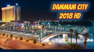 Dammam City 2018 HD  Dammam Saudi Arabia [upl. by Anohr]