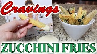 Cravings Cookbook by Chrissy Teigen  Zucchini Fries Recipe Review amp Cooking How To [upl. by Ahsiral]