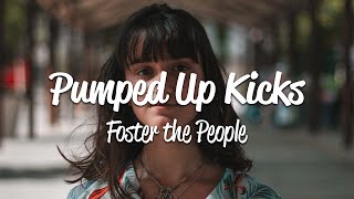 Foster The People  Pumped up Kicks Lyrics [upl. by Itisahc]