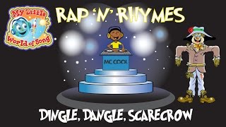 Dingle Dangle Scarecrow  Rap Music Version [upl. by Ocsisnarf]