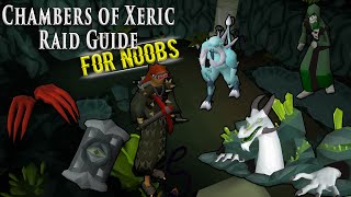 OSRS Chambers of Xeric Raid Guide For Noobs [upl. by Ialohcin702]