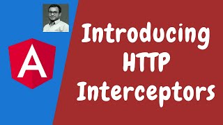 101 Introducing HTTP Interceptors using HTTPINTERCEPTORS in Angular [upl. by Brown]