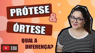 DIFERENÇA ENTRE ÓRTESE E PRÓTESE  NEUROSTUDENT 40 [upl. by Portugal]