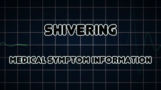 Shivering Medical Symptom [upl. by Serafina]