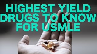 Highest Yield Drugs for USMLE [upl. by Noyrb]