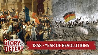 1848  The Year of Failed Revolutions I GLORY amp DEFEAT [upl. by Erehpotsirhc]