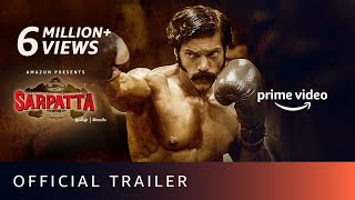 Sarpatta Parambarai  Official Trailer Tamil  Amazon Prime Video [upl. by Fineman]