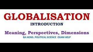 GLOBALIZATION MEANING PERSPECTIVES DIMENSIONS [upl. by Horne]