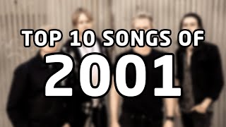 Top 10 songs of 2001 [upl. by Nallak197]