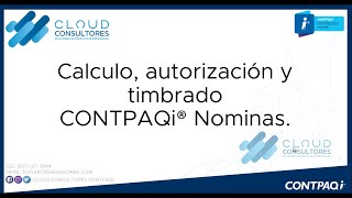 CONTPAQi NOMINAS CALCULO AUTORIZAR Y TIMBRAR [upl. by Winchester]