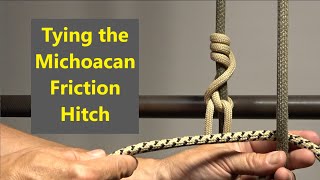 Tying the Michoacan Friction Hitch [upl. by Knorring38]