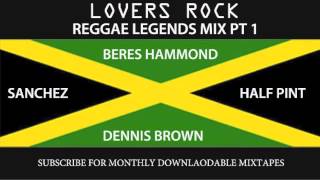 LEGENDS MIX PT 1  HALF PINT BERES SANCHEZ DENNIS BROWN [upl. by Sup]