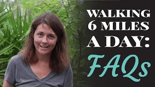 Walking 6 Miles A Day FAQ [upl. by Cresa]