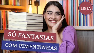 LIVROS DE FANTASIA COM ROMANCE SENSUAL ❤️‍🔥 [upl. by Efeek114]