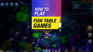 How To Play Fish Table Games at Online Casinos [upl. by Ikuy239]