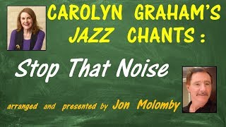 JAZZ CHANTS  Stop That Noise Carolyn Graham [upl. by Kimitri]