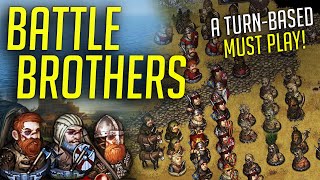 Battle Brothers is a MUST PLAY  Turn Based Tactical RPG [upl. by Olnton695]