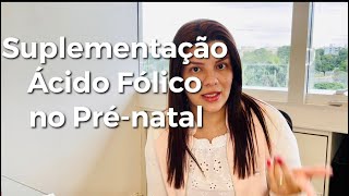 Suplementação de ácido fólico no Prénatal na consulta do enfermeiro na ESF [upl. by Innek343]