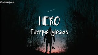 Enrique Iglesias  Hero Lyrics🎵 [upl. by Nivahb]