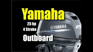 Yamaha 25 hp four stoke Outboard unboxing and first start [upl. by Wescott]