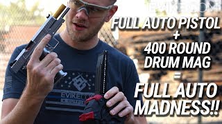 Full Auto Pistol  400 Round Drum Mag  FULL AUTO MADNESS [upl. by Nanerb]