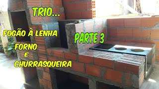 fogão à lenha  forno  churrasqueira parte 3 [upl. by Beulah917]