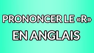 Comment prononcer le quotrquot en anglais [upl. by Annekim122]