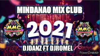 MINDANAO MIX CLUB2021 SONG NONSTOP DJDANZ FT DJROMEL [upl. by Notsnhoj85]