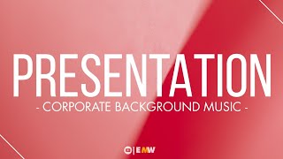 Business Presentation Background Music NO Copyright  Royalty FREE Background Music For Presentation [upl. by Enyamert300]