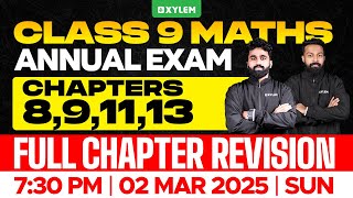 Class 9 Annual Exam  Maths  Chapters  891113  Full Chapter Revision  Xylem Class 9 [upl. by Idden]