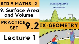 Practice Set 92 Class 9 Part 1 Chapter 9 Surface Area and Volume  9th Maths 2  Std 9  Geometry [upl. by Kelcy797]