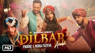 Dilbar Arabic Version  Fnaire Feat Nora Fatehi [upl. by Andrea722]