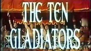 The Ten Gladiators 1963 Action Adventure Comedy [upl. by Parrnell]