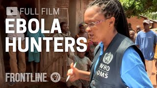 Ebola Hunters amp Disease Detectors in Africa  FRONTLINE [upl. by Hoxie]