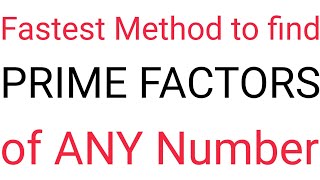 Fastest method to find Prime factors [upl. by Eitsyrhc]