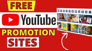 5 SITES To PROMOTE YouTube Videos 💥 FREE YouTube Promotion [upl. by Airdnal694]