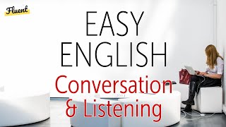 Easy English Conversation and Listening Practice [upl. by Daron]