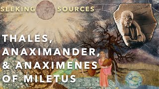 Greek Philosophy 42 The Milesians Thales Anaximander and Anaximenes [upl. by Avla]